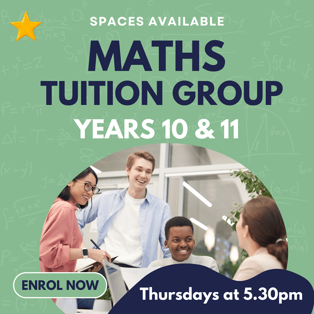 Maths Tuition group for Yr 10s and 11s